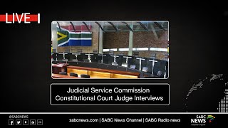 Judicial Service Commission Constitutional Court Judge Interviews