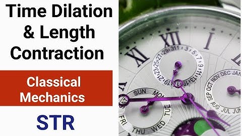 Time Dilation and Length contraction| IIT JAM Physics | Classical Mechanics||✓