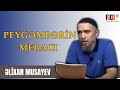 Əlixan Musayev - Peyğəmbərin Meracı