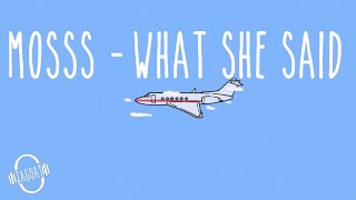 Mosss - What She Said (Lyric)