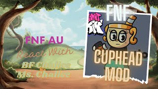 FNF AU React - You is A Mother Funkin Mod (FT Ms. Chalice & BF Chalice) (Cuphead)