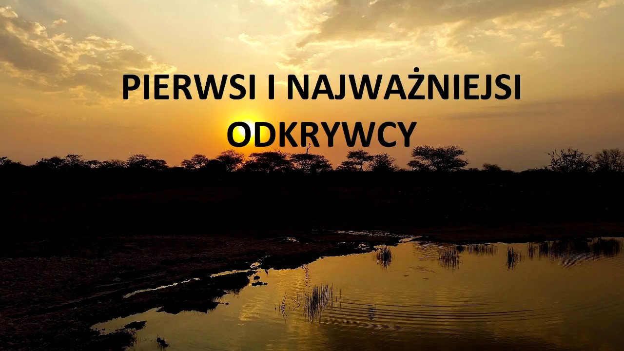 Sprawdzian Kl 5 Geografia Pierwsi Odkrywcy Pierwsi i najważniejsi odkrywcy - YouTube
