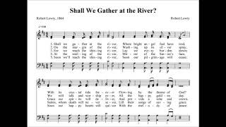 "Shall We Gather At The River?" Robert Lowry hymn sung by Edison Mixed Quartet on cylinder (1908)