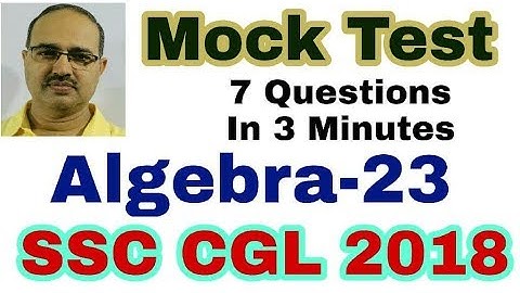 Algebra Questions -23 SSC CGL 2018 Mock Test Unique Technique #Amar Sir