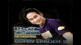 lagu makassar udhin leaders - biseang tamattamparang (Cover Ashari)