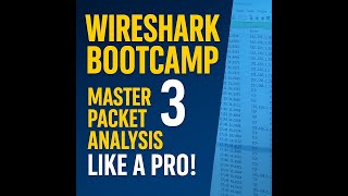 Wireshark Bootcamp 3🔥 | Master Packet Analysis Like a Pro! 💻⚡