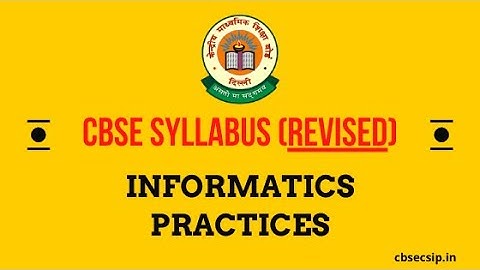 Revised Syllabus || CBSE  Class 12 Informatics Practices
