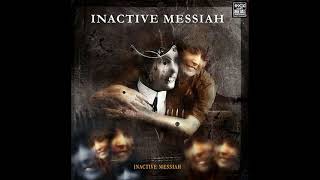 Inactive Messiah - Inactive Messiah (2004) (Full Album)