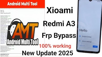 Xioami Redmi A3 FRP Reset Android Multi Tool 2025 🔥 ONE CLICK