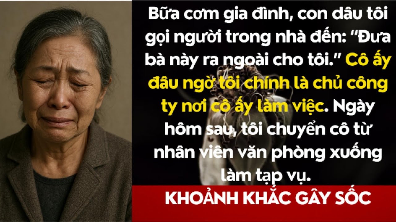 Bữa cơm gia đình biến thành cơn ác mộng Con dâu hét lớn Đuổi bà này ra ngoài!