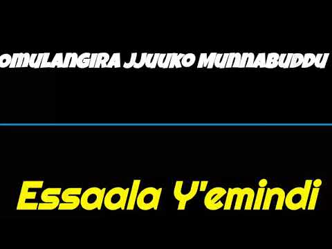 Essaala Y'emindi - Omulangira Jjuuko Munnabuddu