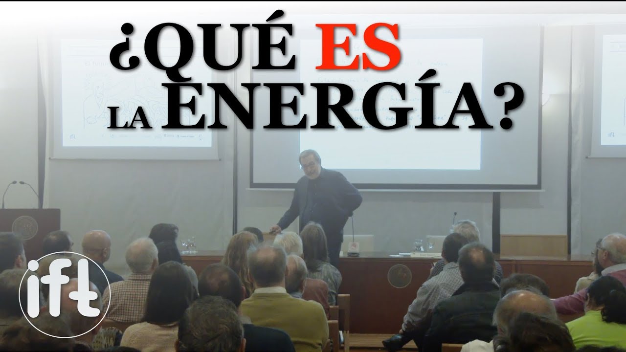 ¿Qué es la energía? | De la vis viva a la vis tenebris