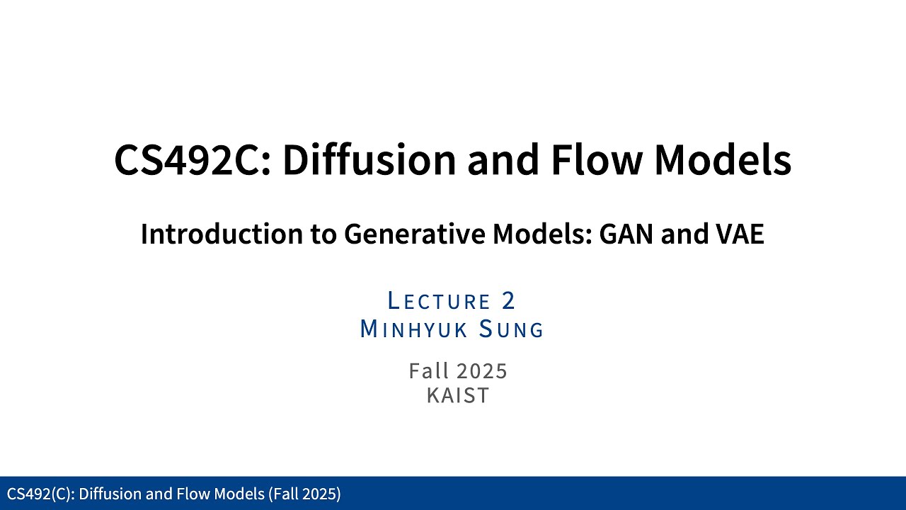 Lecture 02: Introduction to Generative Models (Diffusion and Flow ...