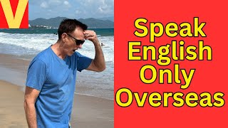 Surviving on Only English Overseas Is it Possible