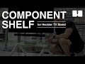 Component Shelf for Heckler TV Stand, Assembly & Installation