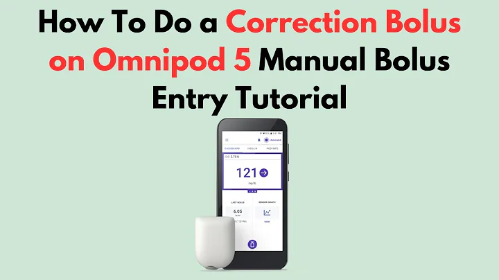 How To Do a Correction Bolus on Omnipod 5  Manual Bolus Entry Tutorial
