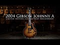 2004 gibson custom shop limited edition johnny a