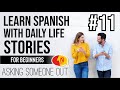 Everyday Spanish conversations for beginners #11 - Asking someone out