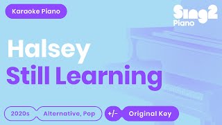 Halsey - Still Learning (Piano Karaoke) Resimi