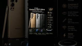 Samsung Galaxy S27 Ultra 5G – 200MP AI Camera, 6.9" AMOLED Display & Flagship Performance