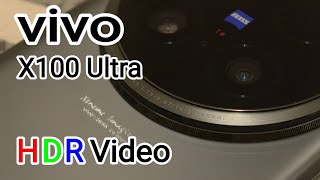 [4K HDR] Vivo X100 Ultra | 4K60fps | Dolby vision | Video Sample | 無剪輯