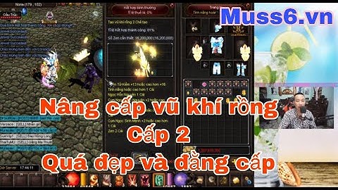 Mu Online 2020 | Hướng dẫn nâng cấp vũ khí rồng lên cấp 2 cực kỳ đơn giản | baonam gametv