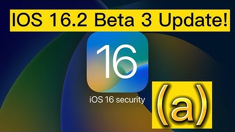 iOS 16.2 Beta 3 Released What