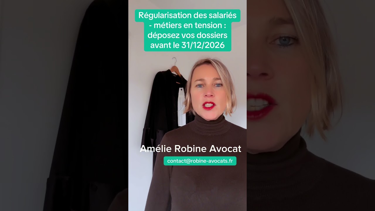 Régularisation salarié - métier en tension : déposez vos dossiers avant le 31/12/2026
