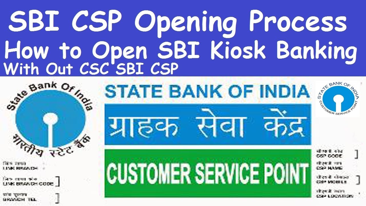 Sbi Csp Opening Process With Commission L Apply Online For Sbi Csp