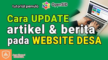 Cara update artikel atau berita di website desa ~ tutorial OpenSID 2022