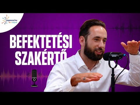 Mit csinál egy befektetési szakértő? -Pénzes Gábor | Uspace Podcast