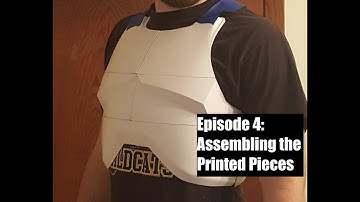 Making Clone Armor - Episode 4 - Assembling the Printed Pieces