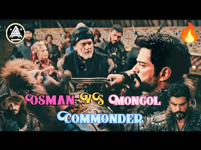 osman 🔥vs 🧐mongol😡 cammonder ⚔️|| mongol 💫entry |💥| osman 😇bey✨ angry😘 on 🥵mongol ⚔️| #kurulusosaman class=