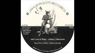 Johnny Osbourne - Jah Love Is Real / Jah Dub Is Real