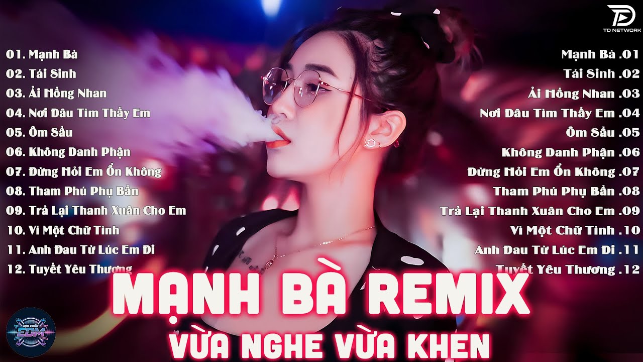 Mạnh Bà Remix - BXH Nhạc Trẻ Remix Hot Trend TRIỆU VIEW Gây Bão - EDM TikTok Hay Nhất 2025