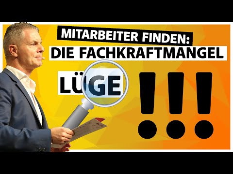 Mitarbeiter finden: Die Fachkräftemangel Lüge! I Personalsuche