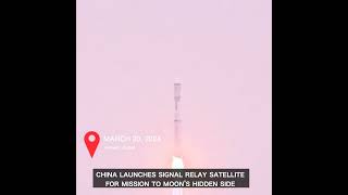 China launches signal relay satellite for mission to moon's hidden side