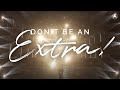 Don't be an Extra | Bob Proctor