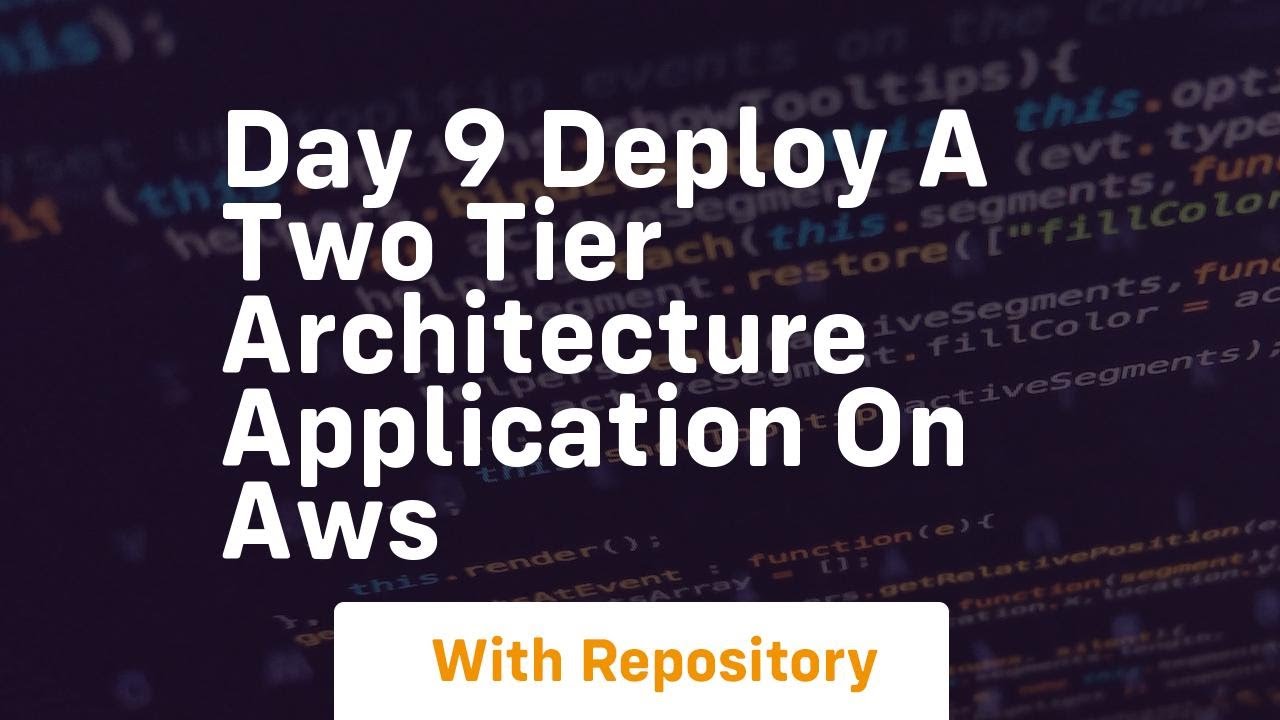 Day 9 deploy a two tier architecture application on aws