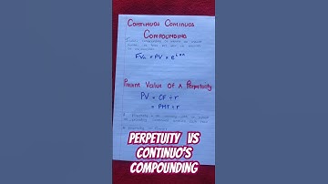 How to calculate Continuous Compounding for Future Value VS Present value of a Perpetuity | Finance