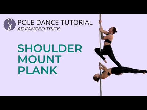 Pole Trick Tutorial: Shoulder Mount Plank (Advanced Level)