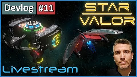 Developer Livestream - Star Valor Devlog #11