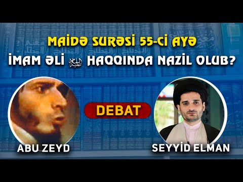 Abu Zeyd və Seyyid Elman - Maidə 55