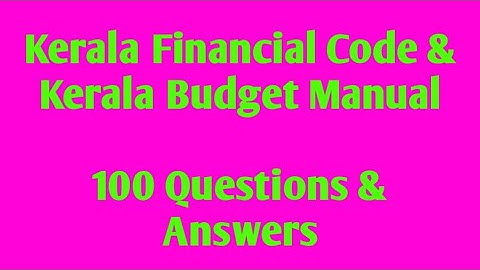 Kerala Financial Code (KFC) 100 Questions and answers