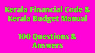 Kerala Financial Code (KFC) 100 Questions and answers