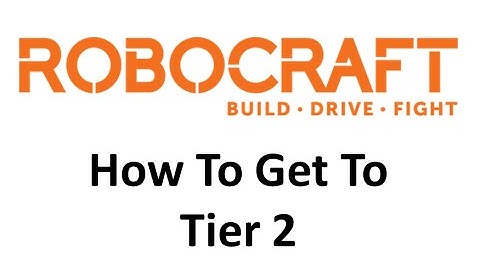 Robocraft - How to get to tier 2