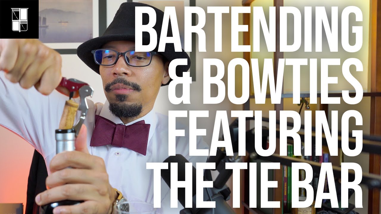 Bartending & Bow Ties (ft. The Tie Bar)
