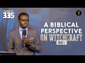 A Biblical Perspective On Witchcraft Part 1 | Phaneroo Service 335 | Apostle Grace Lubega