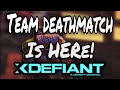 THEY ADDED TEAM DEATHMATCH!!😍 (XDefiant)