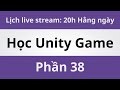 Học Unity Game - Phần 38 | Coding With Thịnh